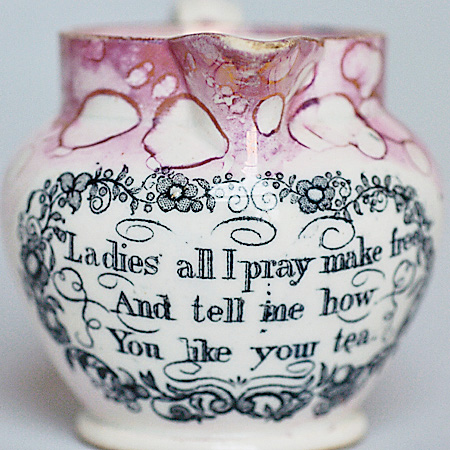 Victorian lustreware creamer from the Sunderland Pottery. English pottery of the late 1700s and early 1800s often was decorated with popular verse, humorous sayings, slogans or Biblical texts.
